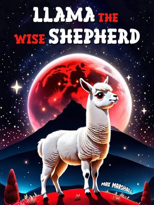 cover image of Llama the Wise Shepherd